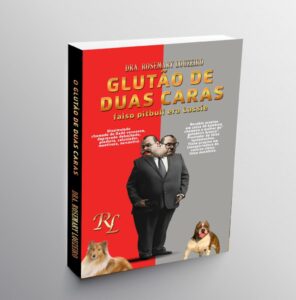 Glutão De Duas Caras Dra Rosemary Louzeiro